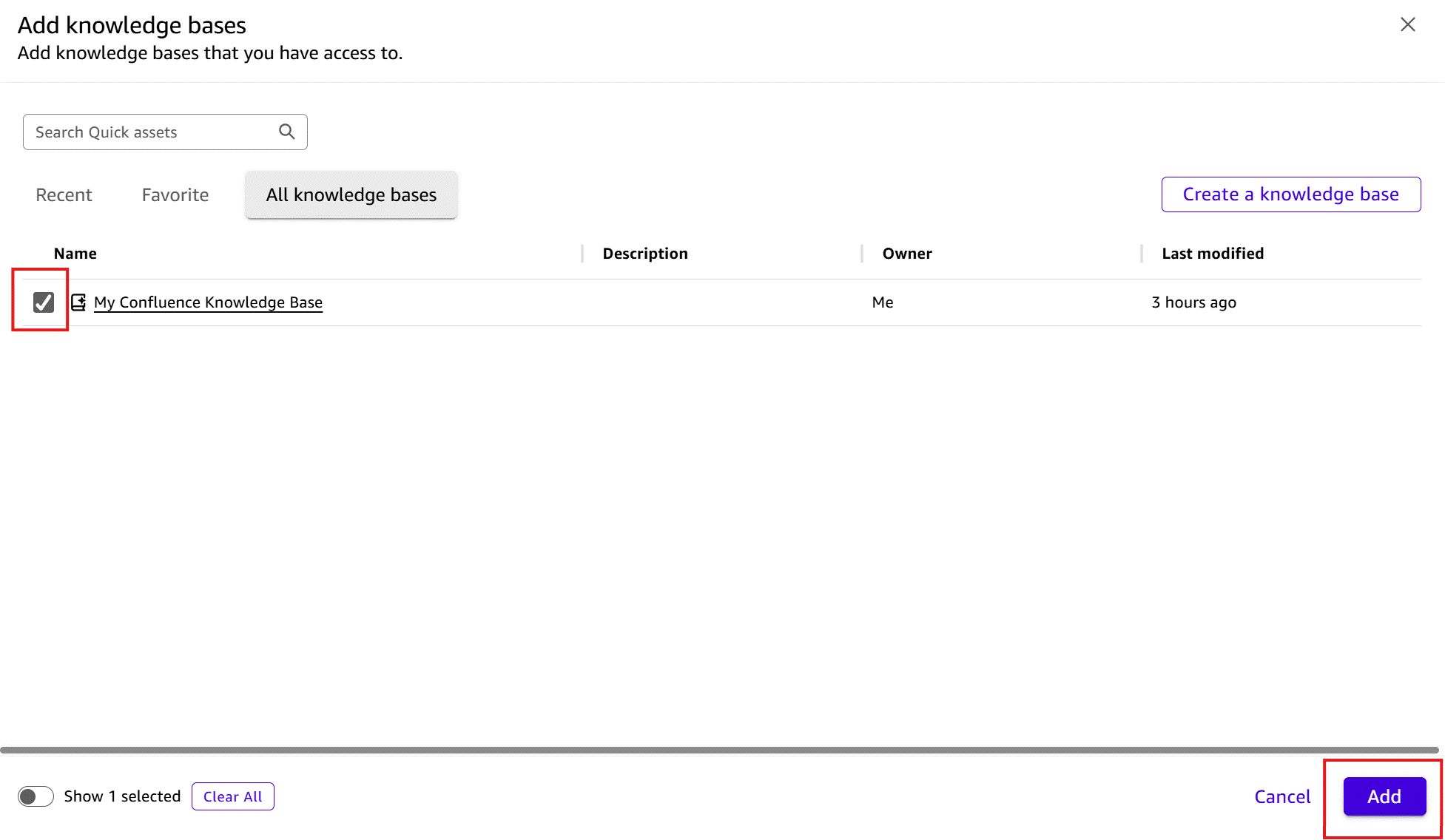 Screenshot of the 'Add knowledge bases' dialog in Amazon Quick. The dialog shows tabs for Recent, Favorite, and 'All knowledge bases' (currently active). A table lists one available knowledge base: 'My Confluence Knowledge Base' owned by Me, last modified 3 hours ago, with its checkbox checked (highlighted with a red border). A 'Create a knowledge base' button appears in the top-right. At the bottom, 'Show 1 selected' toggle, 'Clear All' button, Cancel, and 'Add' button (highlighted with red border) are visible. This image illustrates how to link an existing Confluence knowledge base to a Space in Amazon Quick.